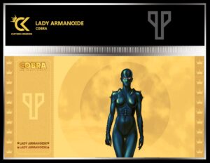 COBRA - Lady Armanoide - Golden Ticket CK-CO02